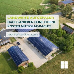 Landwirte aufgepasst: Verpachten Sie Ihre ungenutzen Dachflächen!